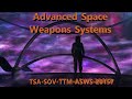 Advanced Space Weapons Systems
