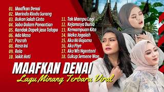 MAAFKAN DENAI - ENO VIOLA | MARINDU RINDU SURANG - FAUZANA | LAGU POP MINANG TERPOPULER 2024