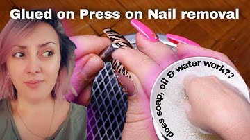 Remove GLUED ON Press ons to RE-USE them. Will oil and soap work? I show you what DOES work!!