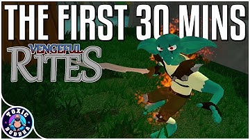VENGEFUL RITES - The First 30 Mins - VR