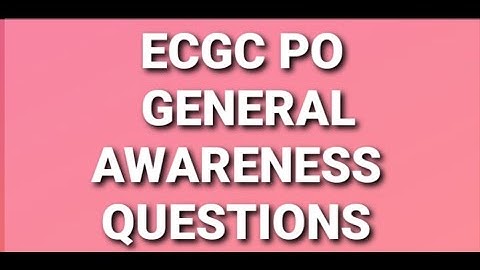 ecgc po general awareness questions || very important questions || #ecgc #ecgcpo