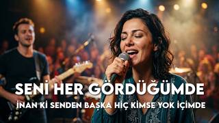 Seni Her Gördüğümde (İnan Ki Senden Başka Hiç Kimse Yok İçimde) - Çirkin Dizisi Son Deki Şarkı