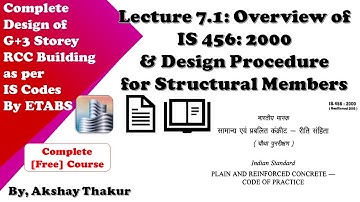 7.1 Overview of IS 456 Codal Important Codal Provisions and Design Procedure for Structural Members