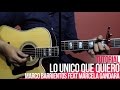 TUTORIAL | Lo Unico Que Quiero - Marco Barrientos Feat Marcela Gandara | Acordes | Intro |