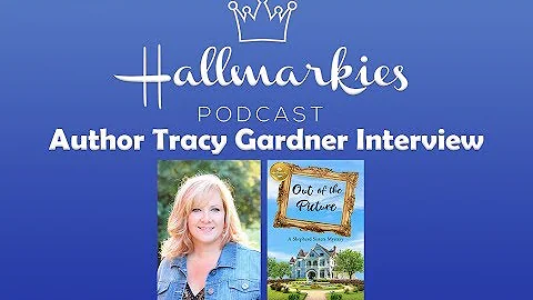 Hallmarkies: Author Tracy Gardner Interview