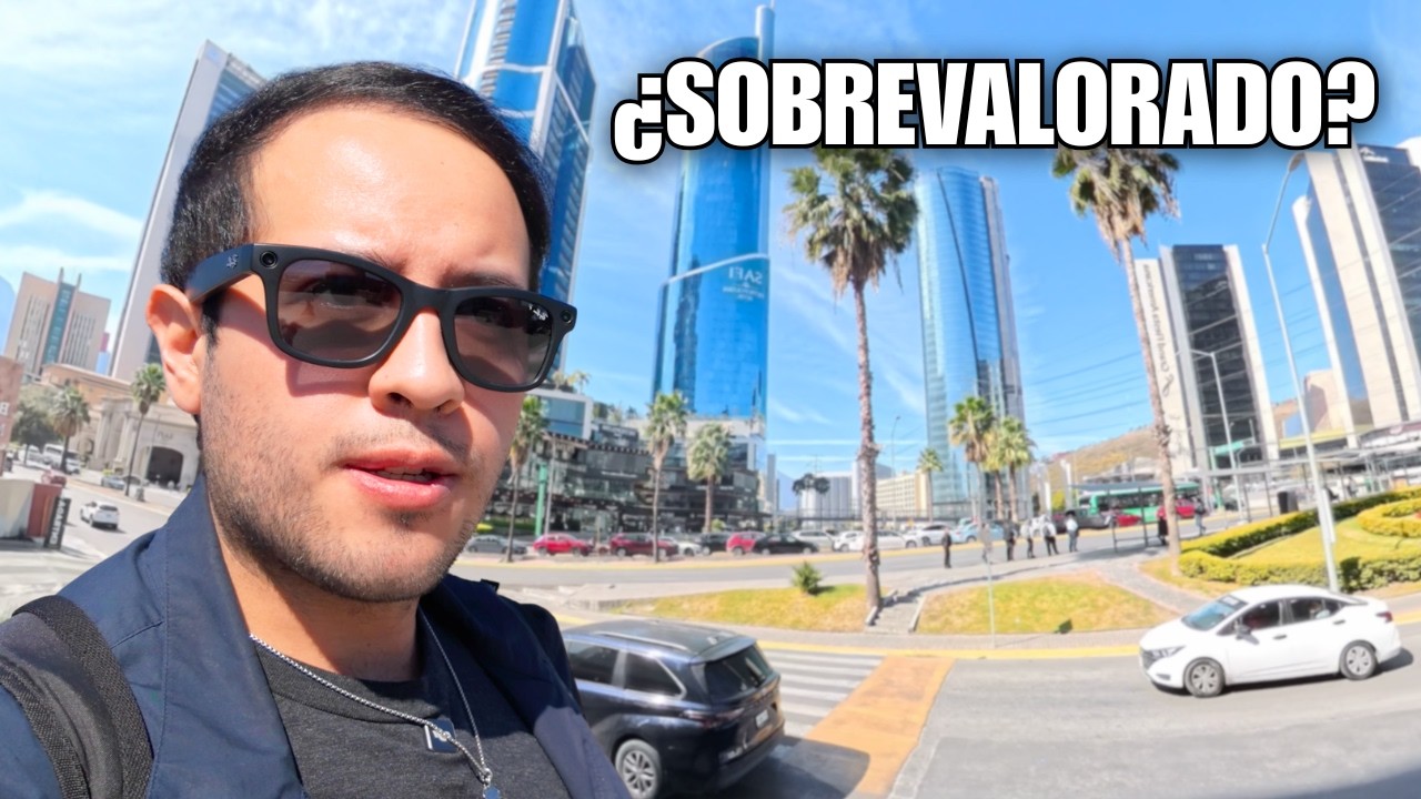 Monterrey NO es como yo pensaba 😲