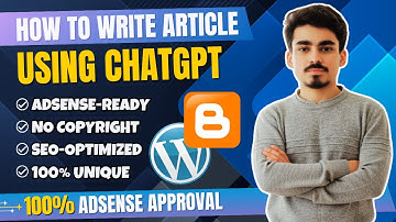 How to Write AdSense Friendly Articles Using ChatGPT | Get Google AdSense Approval Fast!