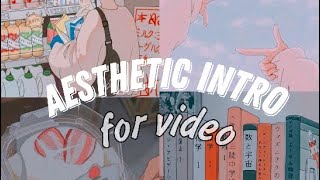 ♡ Интро для Видео. БЕЗ ТЕКСТА 🌾/Anime Aesthetic intro