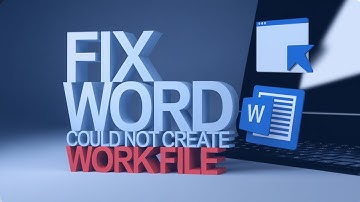 Fix Word Could Not Create the Work File. Check the Temp Environment Variable [Step Guide]
