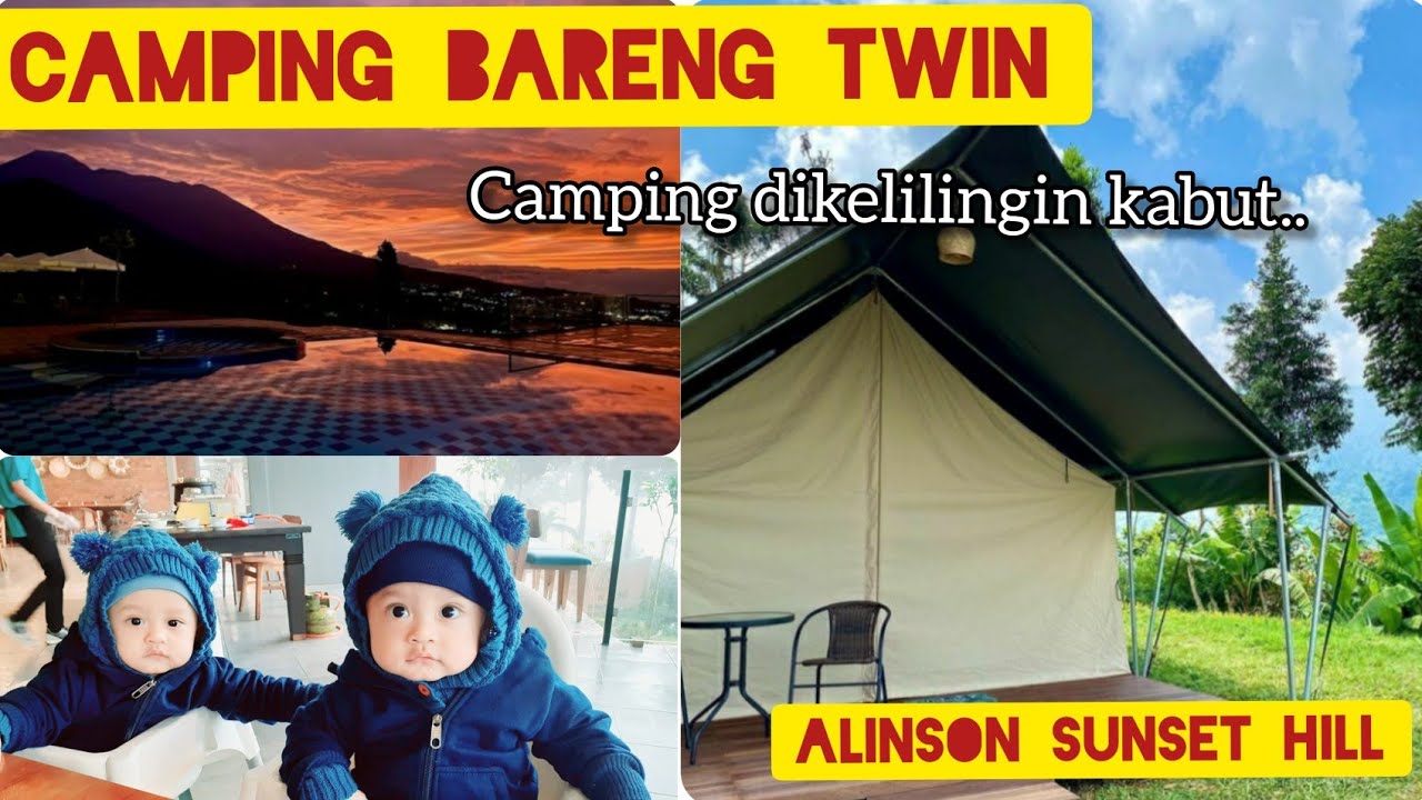 Review Glamping terbaru di puncak❗ALINSON SUNSET HILL | baby Twin camping..