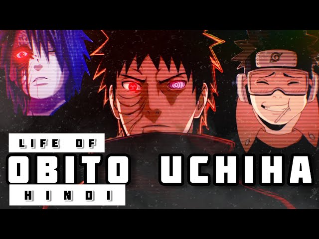 The Life Of Obito Uchiha (Naruto) 