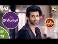 Ek Deewaana Tha - Ep 78 - Full Episode - 7th  February, 2018