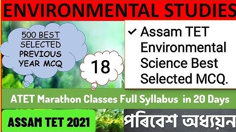 Environmental Studies For Assam TET 2021|500+ Best Selected MCQ|EVS Assam TET