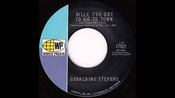 Geraldine Stevens - Billy, I've Got to Go to Town