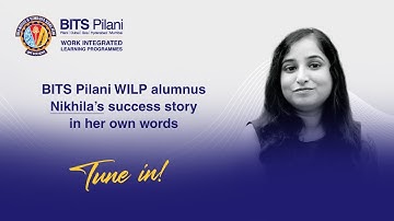 How BITS Pilani WILP Helped Nikhila Master Data Science  While Working through M.Tech.