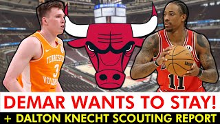 🚨JUST IN: DeMar DeRozan Would LOVE To Re-Sign With The Chicago Bulls + Dalton Knecht Scouting Report