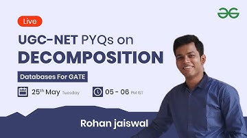 UGC-NET PYQs on Decomposition with Rohan Jaiswal | GeeksforGeeks GATE