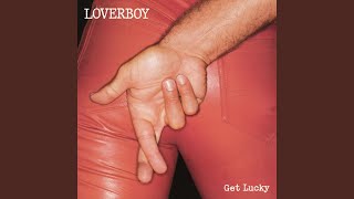 Video thumbnail of "Loverboy - Working for the Weekend (Remastered)"