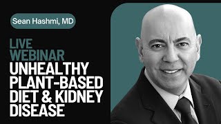 Unhealthy Plant Based Diets and Chronic Kidney Disease