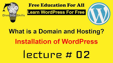 What is a Domain  and Hosting - Install WordPress on a website - Dive Into Skills
