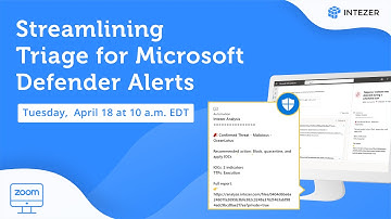 Streamlining Triage for Microsoft Defender Alerts with Intezer #cybersecurity #soc #automation