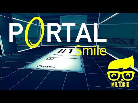 Portal: Smile ► Проходим моды вселенной 