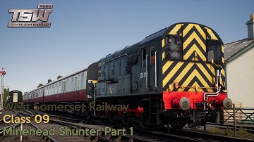 Minehead Shunter Part 1 - West Somerset Railway - Class 09 - Train Sim World 2020