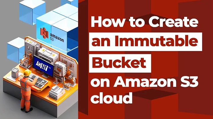 How to create an immutable bucket on Amazon S3 cloud?