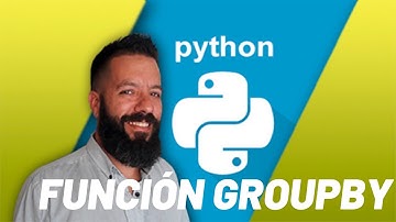 Pandas y Python - Agrupar Elementos con Groupby Tutorial
