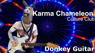 Karma Chameleon (Culture Club) by Donkey Guitar