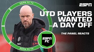 Man United players asked for day off 👀 This cements the story of this club! – Burley | ESPN FC