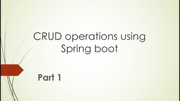 Crud Operation Using Spring Boot Part 1