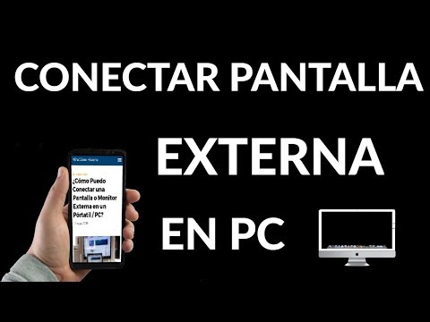 ¿Cómo Puedo Conectar una Pantalla o Monitor Externa en un Pórtatil / PC?