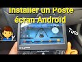 Comment installer un poste  cran androd universel dans votre voiture