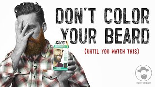 DON'T COLOUR YOUR BEARD ( until you watch this )