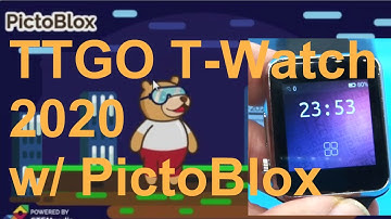 TTGO T-WATCH 2020 Next We Install PictoBlox