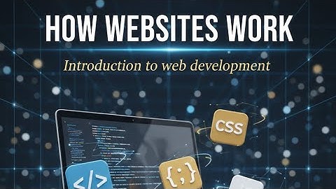 How Websites Work Explained Simply + HTML & CSS Basics (Beginner Friendly)