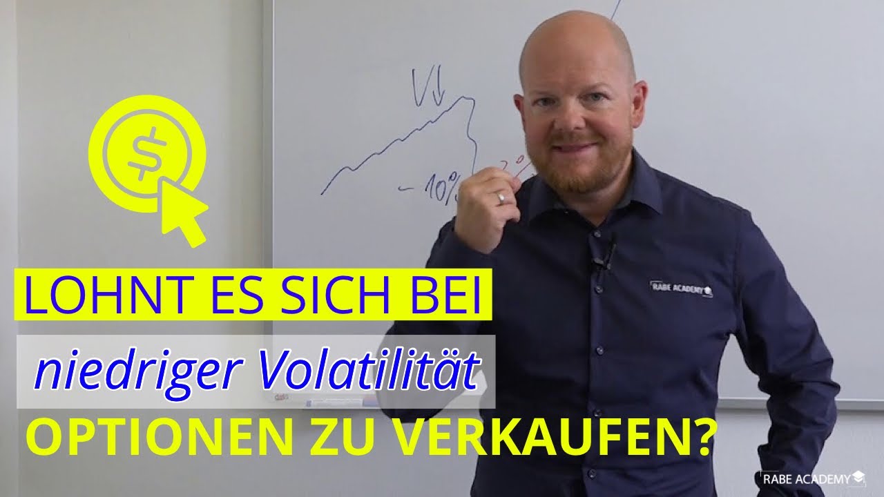 Lohnt Es Sich Auch Bei Niedriger Volatilitat Optionen Zu Verkaufen Youtube