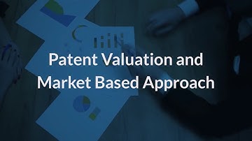 Market Based Approaches in Patent Valuation | Eqvista