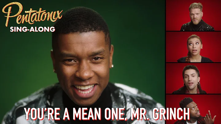 [SING-ALONG VIDEO] You’re A Mean One, Mr. Grinch – Pentatonix