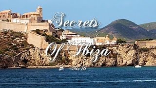 Secrets Of Ibiza - Mix 16 / Beautiful Chill Cafe Sounds 2015 / 2 Hours Musica Del Mar