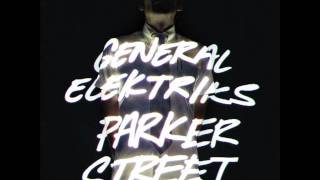 General Elektriks - 1. "The Spark" [Parker Street] chords