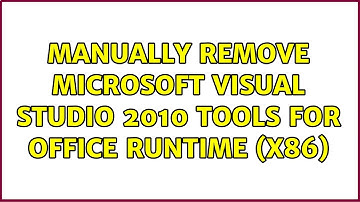 Manually remove Microsoft Visual Studio 2010 Tools for Office Runtime (x86)