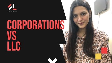 Exploring Startups: The difference between corporation and llc