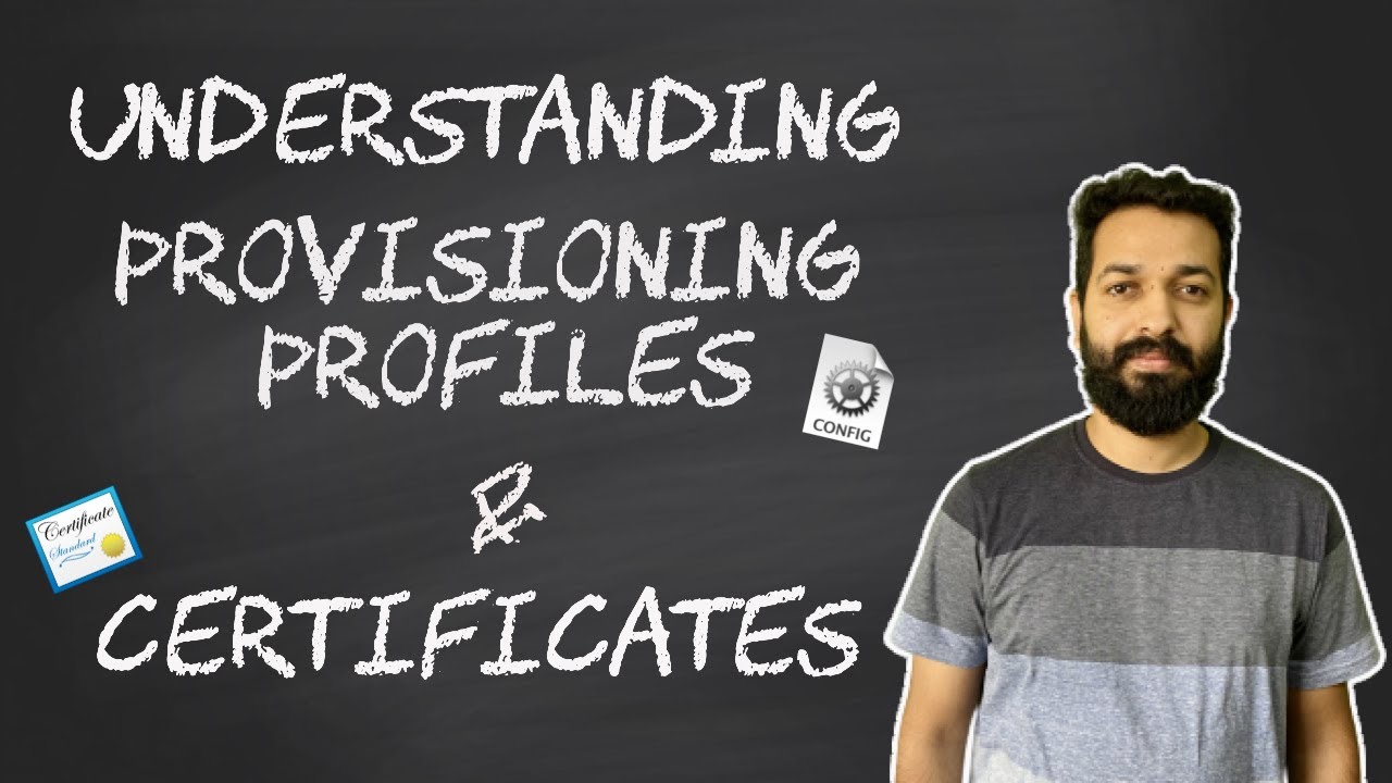 Understanding Provisioning Profiles And Certificates | Xcode | Ios App Development