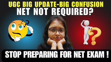 🤔UGC NET BIG UPDATE-BIG Confusion|NET No Longer Mandatory for Assistant Professor-NET EXAM FULL STOP