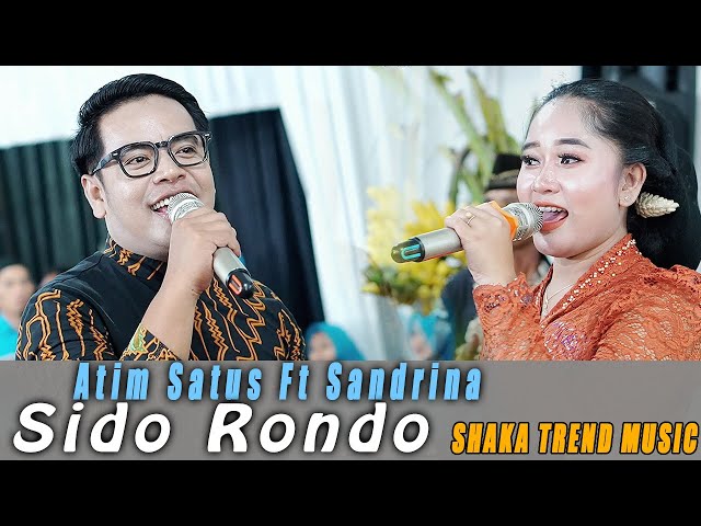 SIDO RONDO SANDRINA ft ATIM SATUS // CAMPURSARI SHAKA TREND MUSIC // AG SOUND class=