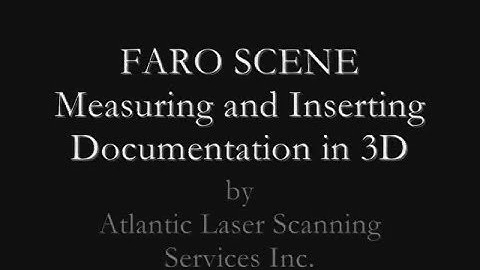 FARO SCENE 3D Measuring and Documentation