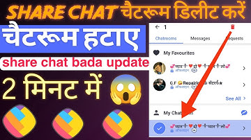 Sharechat chatroom delete sharechat chatroom hataye new video #happytech 😱 chatroom delete
