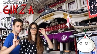 TOKYO VLOGS #17 - Il Quartiere di Ginza: Kabuki & Sony Building (ITA)